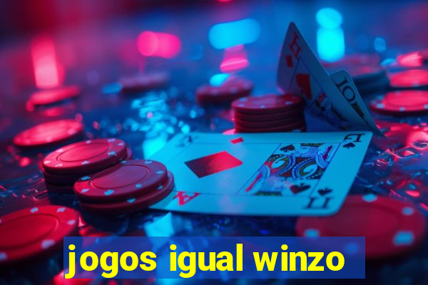 jogos igual winzo